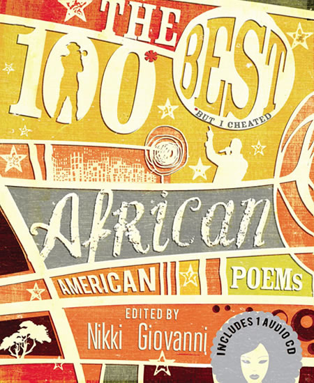 The 100 Best African American Poems, edited by Nikki Giovanni. Image courtesy of Sourcebooks