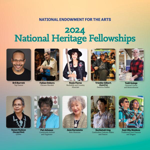 collage of 10 artists announcing the 2024 NEA National Heritage Fellowships