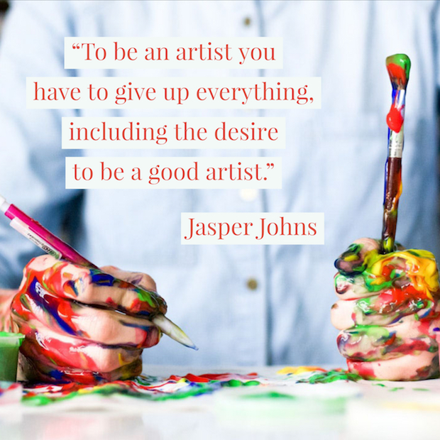 Jasper Johns quote across photo of person in button down shirt with paint-covered hands holding pencil and paintbrush