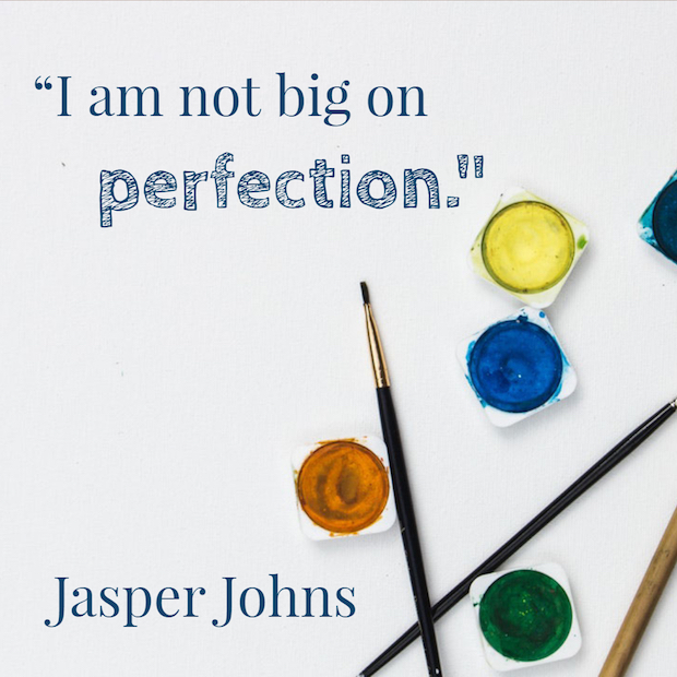 Jasper Johns quote with image of a few watercolor pots and paintbrushes