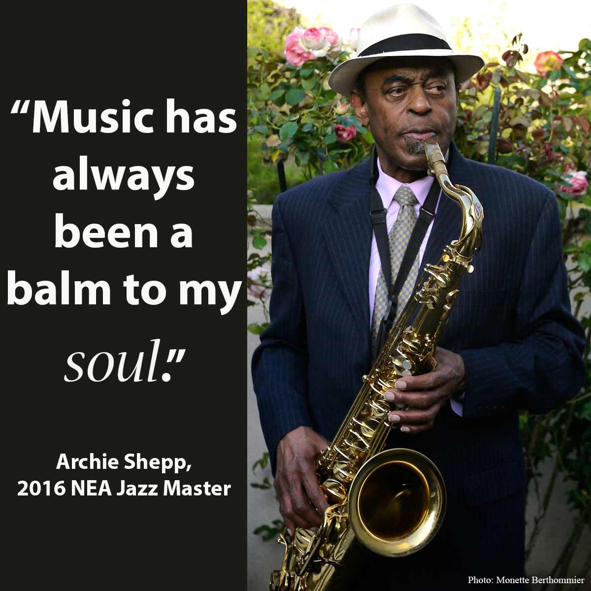 Archie Shepp playing the trumpet with quote: “Music has always been a balm to my soul.”