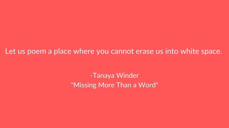 Let us poem a place where you cannot erase us into white space.