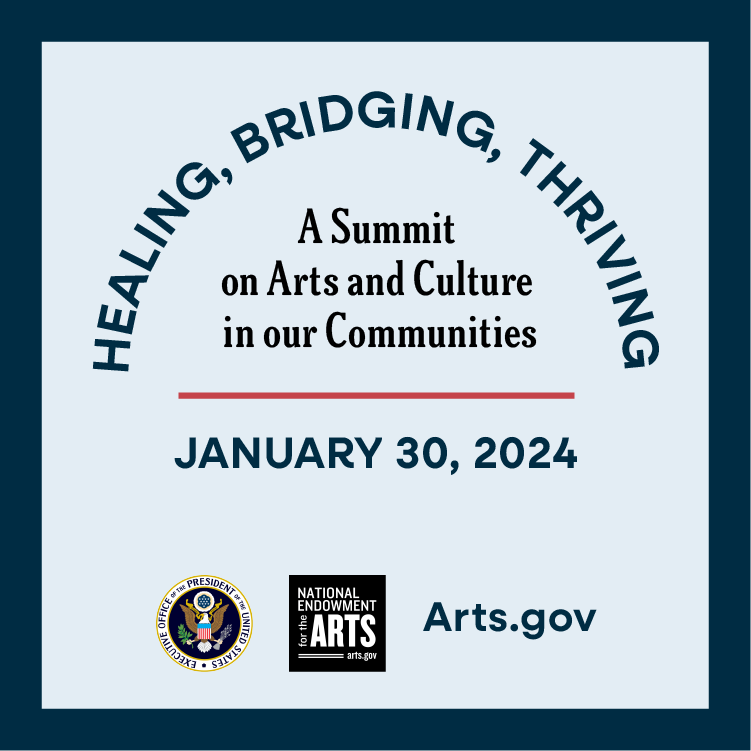 Graphic about Healing, Bridging, Thriving: A Summit on Arts and Culture in our Communities