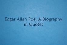 Edgar Allan Poe a biography in quotes in black text on a blue background