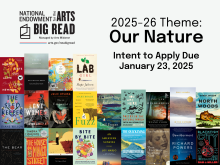 NEA Big Read 2025-26 Theme: Our Nature. Intent to apply due January 23, 2025